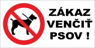 HPS tabuľka 40 x 20 cm / ZÁKAZ VENČIŤ PSOV